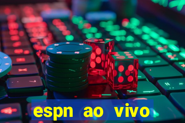 espn ao vivo online gratis